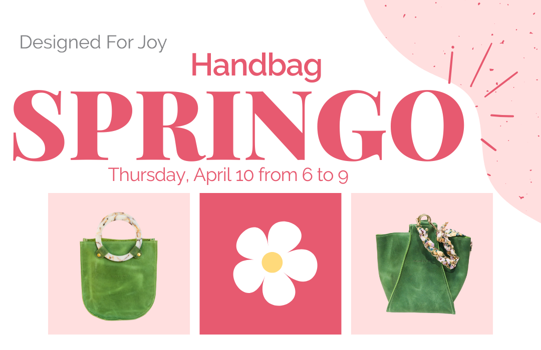 April 10 - Handbag Springo!